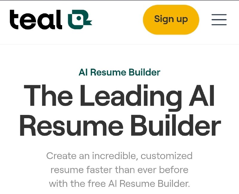 ***🤖***[Teal AI](https://www.tealhq.com/tools/resume-builder)