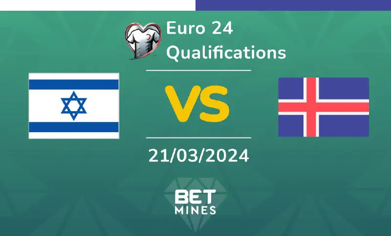 **Israel vs Iceland** ***🙂***
