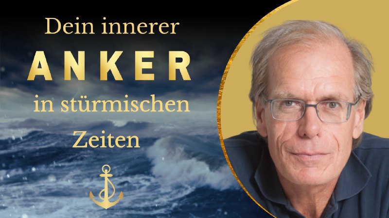 ***🌊******⚓️***DEIN INNERER ANKER IN STÜRMISCHEN ZEITEN***⚓️******🌊***