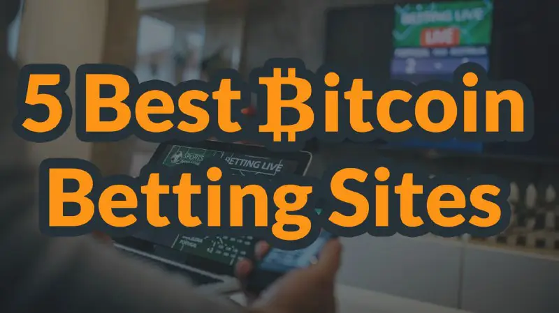 Top-5 Bitcoin Bookmakers:
