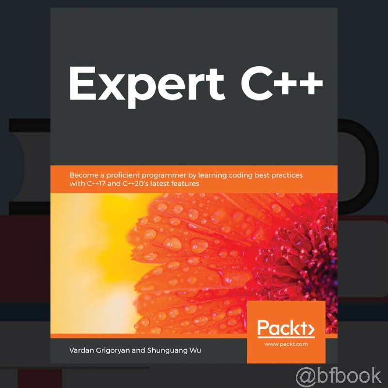 **Expert C++: Become a proficient programmer …
