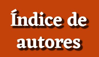 ***⚡️*** **Índice de autores** (por orden …