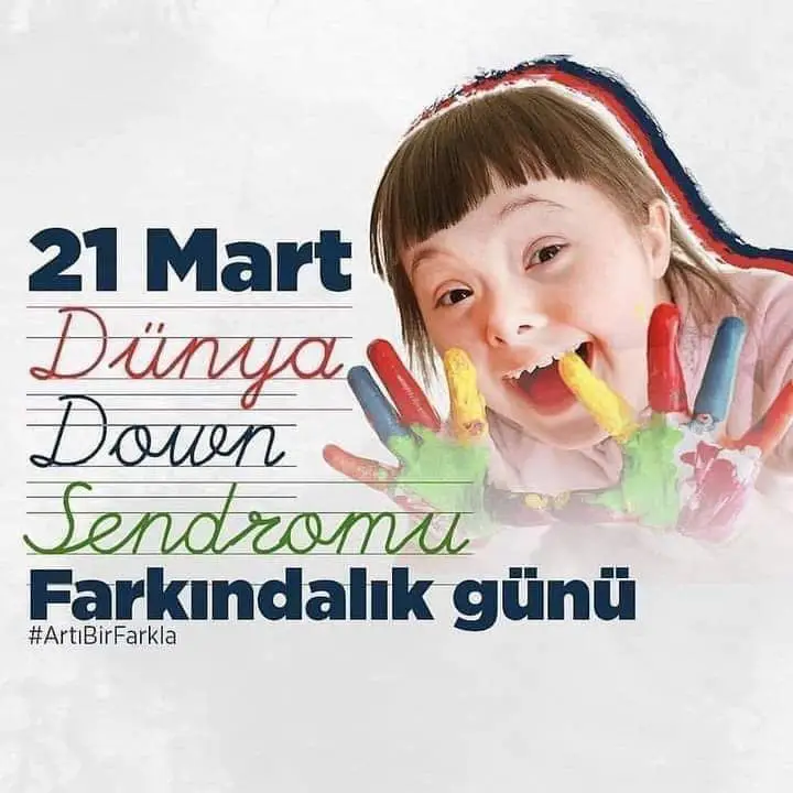 **21 Mart Dünya Down Sendromu Farkındalık …