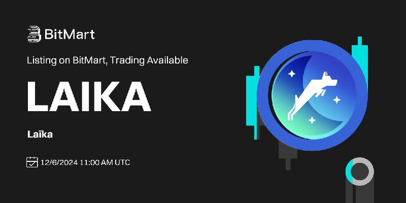 [#BitMart](?q=%23BitMart) will list Laïka (LAIKA) [@Laika\_Layer2](https://t.me/Laika_Layer2) …