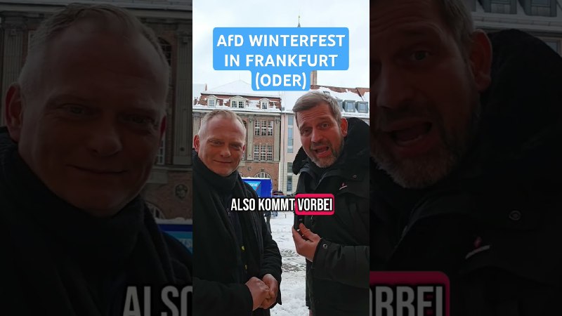 AfD WINTERFEST IN FRANKFURT (ODER)[#afd](?q=%23afd) [#bjoernbanane](?q=%23bjoernbanane) …