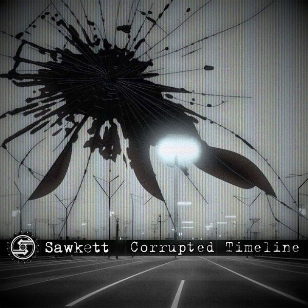 **Sawkett** - Corrupted Timeline (2023)