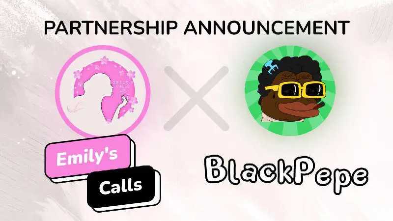 **Partnership Announcment**[BLACKPEPE](https://www.pinksale.finance/launchpad/0xC9701BbC20Bb798ea5FfAb3DE93b2ab3e4665ba6?chain=BSC&amp;refId=0xd14B88e87190e181B7C7a9403203544d5F3E246D) **X Emily’s Calls