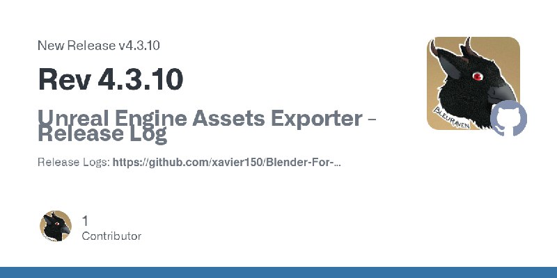 New v4.3.9 is out! https://github.com/xavier150/Blender-For-UnrealEngine-Addons/releases/tag/v4.3.9