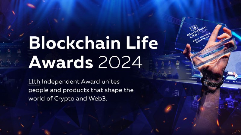 ***⌛*** **Blockchain Life Awards 2024: Последний …