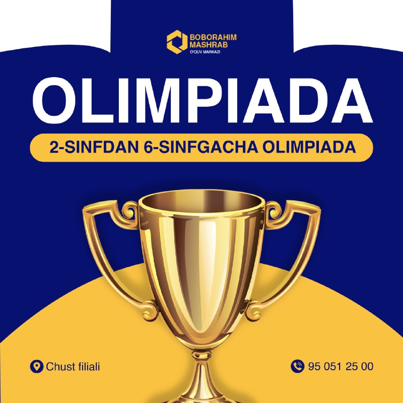 ***⚡️*** **Chust filiali**da 2-sinfdan 6-sinfgacha **OLIMPIADA**