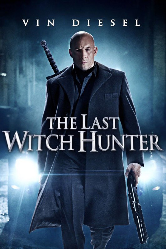 **The Last Witch Hunter (2015)