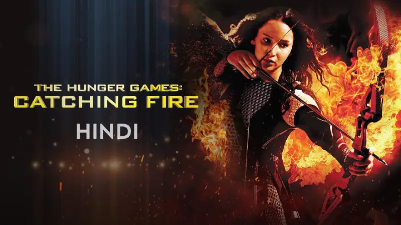 **The Hunger Games: Catching Fire (Hindi …