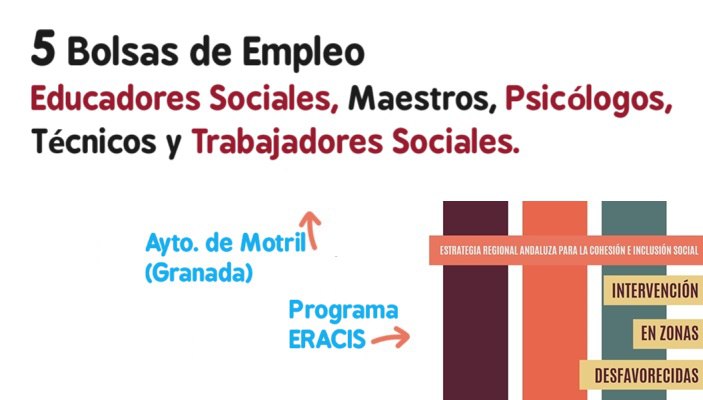 **AndaluciaOrienta 2024-05-15 10:13:31+00:00** - [5 Bolsas de Empleo para desarrollar el Programa ERACIS en Motril (Granada)](https://andaluciaorienta.net/bolsas-empleo-programa-eracis-motril-granada)