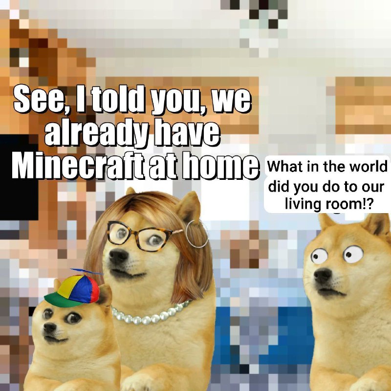 Le Minecraft at home has arrived.