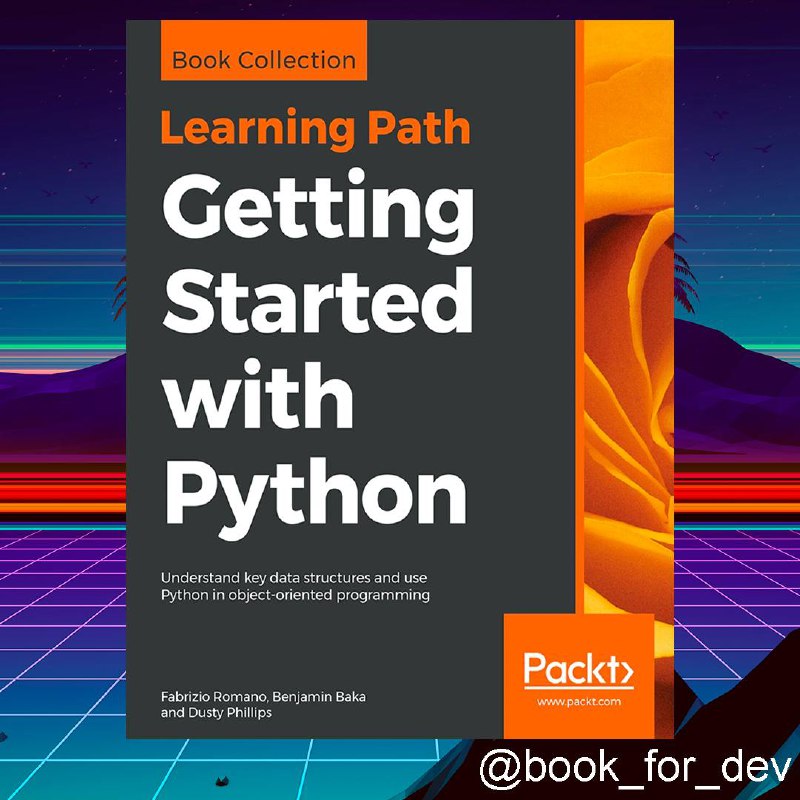 **Getting Started with Python: Understand key …