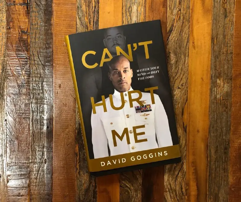 [​​](https://telegra.ph/file/be9cd11246399f3b02c5f.png)Written by David Goggins' Can't hurt me ' book—a man who overcame depression, became part of the US Armed Forces, …