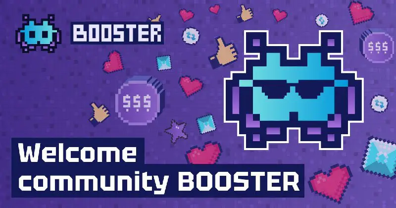 Hey ***👾*** Boosters