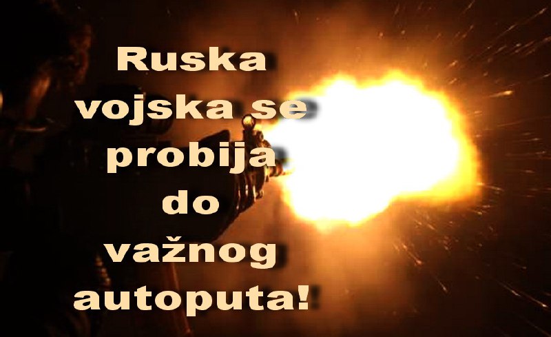 ***?*** Руска војска се пробија до …