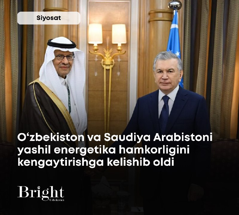 **O‘zbekiston va Saudiya Arabistoni yashil energetika …