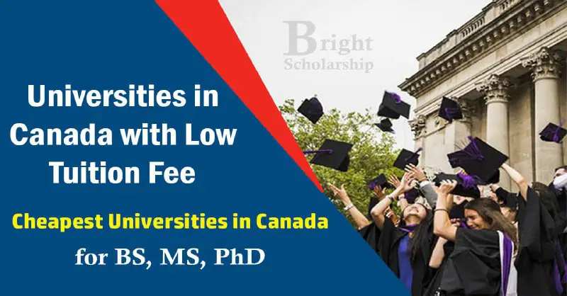 Universities in Canada with Low Tuition 2024-25 | Cheap Universities in Canada