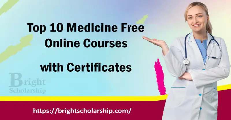 Top 10 Medicine Free Online Courses 2024 with Certificates