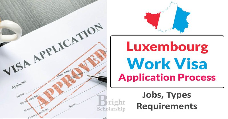 Luxembourg Work Visa Process 2024 (Jobs, …