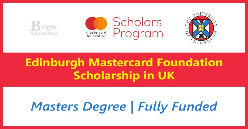 Edinburgh Mastercard Foundation Scholarship 2025 in …