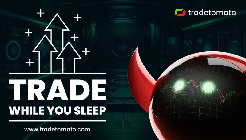 **Trade while you sleep with Tradetomato** …