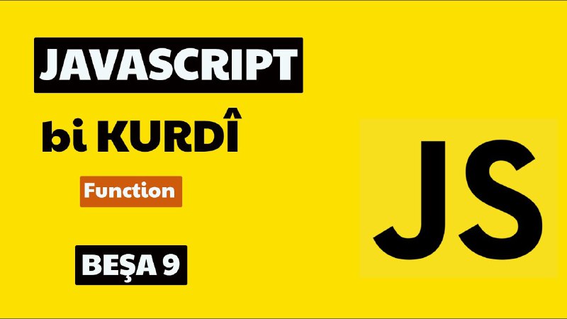 JavaScript bi kurdî Beşa 9 functions