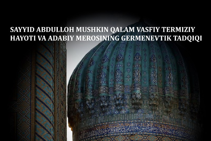 **SAYYID ABDULLOH MUSHKIN QALAM VASFIY TERMIZIY …