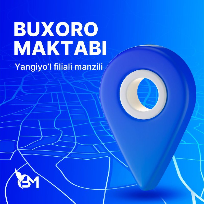 Yangiyo‘ldagi ‘‘BUXORO MAKTABI’’ manzili qayerda joylashgan?