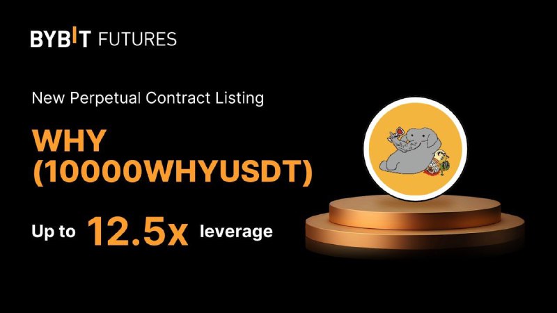 *****📢*** New Perpetual Contract:** [**10000WHYUSDT**](https://x.com/whyanelephant)