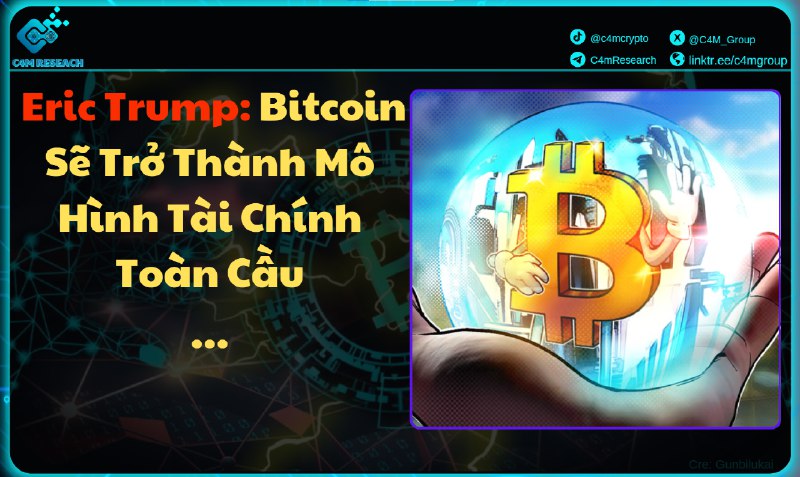 ***🚀*** Eric Trump: Bitcoin Sẽ Trở …