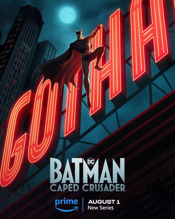 *****📺***​️: Batman: Caped Crusader [2024]