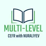 CEFR | MULTI-LEVEL | NURALIYEV