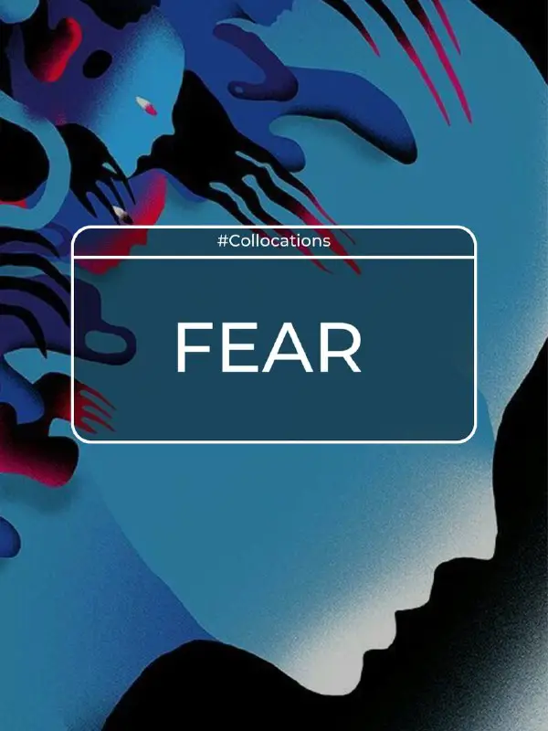 [**#Collocations**](?q=%23Collocations)with **FEAR**