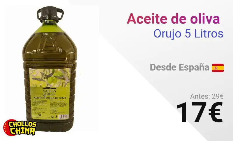 [‌](https://www.cholloschina.com/wp-content/uploads/2024/04/1712819441385.jpg)***🔥*****[PRECIO TOP] Aceite de oliva Orujo 5 Litros por 17€** ***🔥***