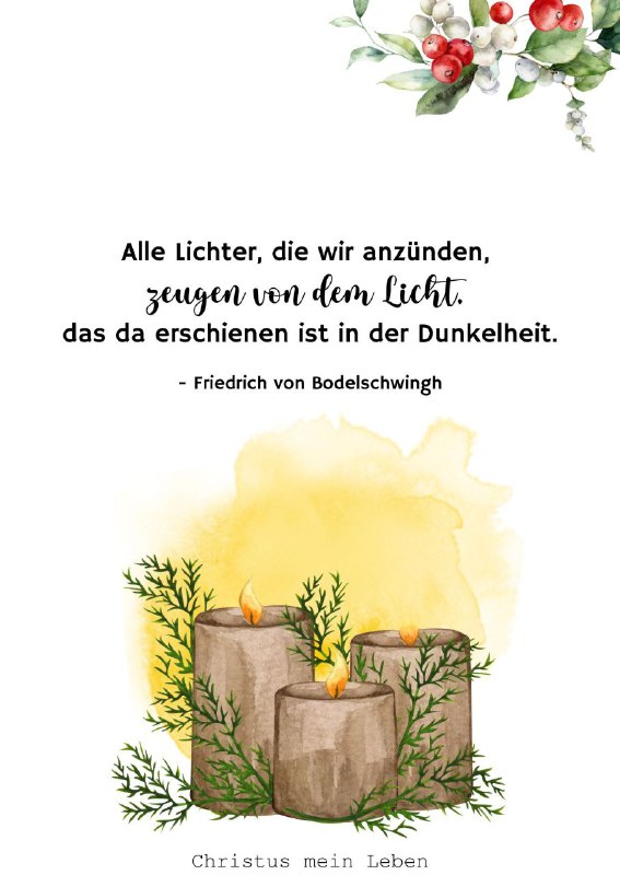 Alle Lichter die wir anzünden, zeugen …