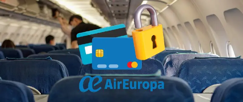 El ciberataque a Air Europa y la filtración de datos personales de los clientes: preguntas y respuestas