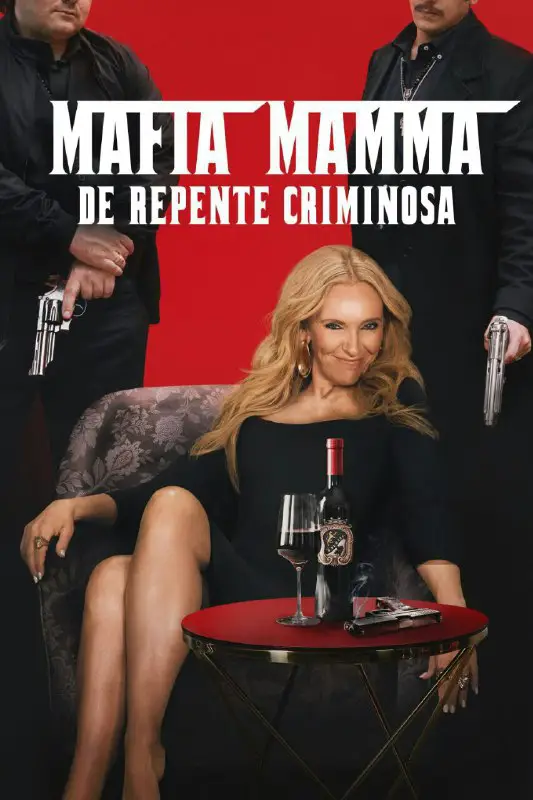 **Mafia Mamma: De Repente Criminosa**