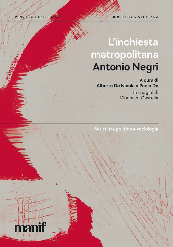 ***?******?*****L’inchiesta metropolitana: come ridefinire l’inchiesta operaia nel capitalismo postfordista**