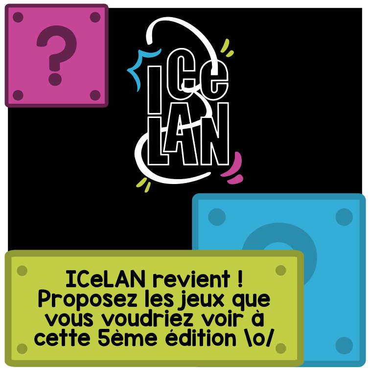 ***?*** ICeLAN revient pour sa 5ème …