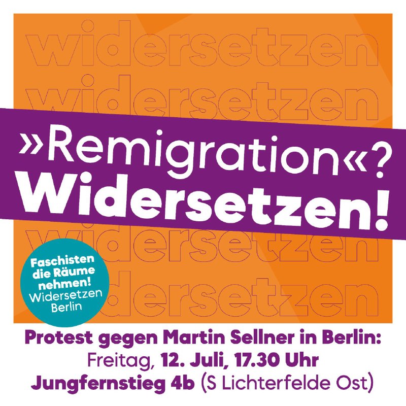 **»Remigration«? Widersetzen!**