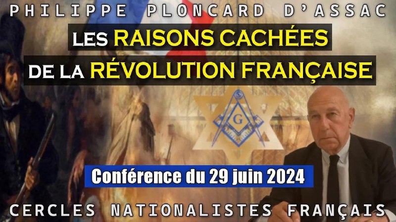 [https://odysee.com/@Cercles-Nationalistes-Français-Philippe-Ploncard-d'Assac:6/conf-ppa-les-raisons-cachees-de-la-RF-29-06-24:0](https://odysee.com/@Cercles-Nationalistes-Fran%C3%A7ais-Philippe-Ploncard-d'Assac:6/conf-ppa-les-raisons-cachees-de-la-RF-29-06-24:0)