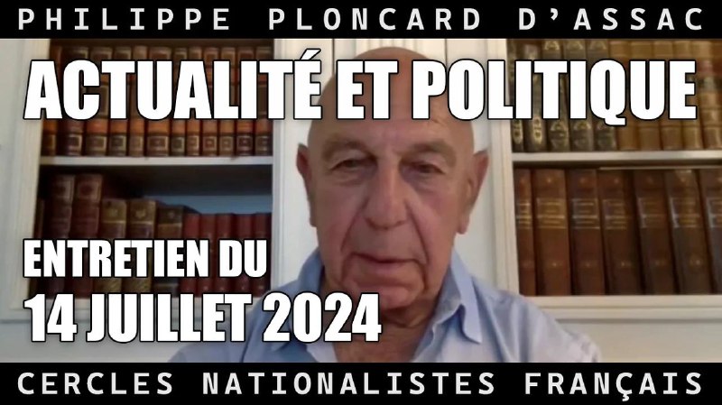 [https://odysee.com/@Cercles-Nationalistes-Français-Philippe-Ploncard-d'Assac:6/CNF-Enregistrement-entretien-20240714\_12:1](https://odysee.com/@Cercles-Nationalistes-Fran%C3%A7ais-Philippe-Ploncard-d'Assac:6/CNF-Enregistrement-entretien-20240714_12:1)