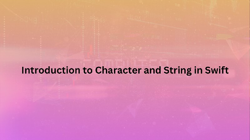 Introduction to Character and String in …