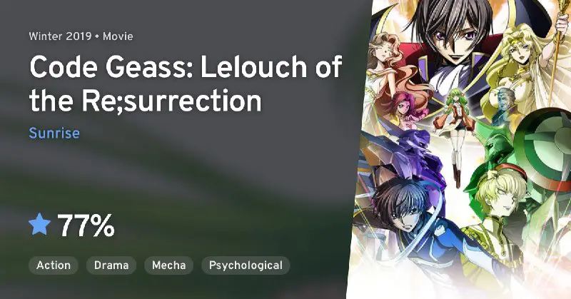 **Code Geass: Lelouch of the Re;surrection** …