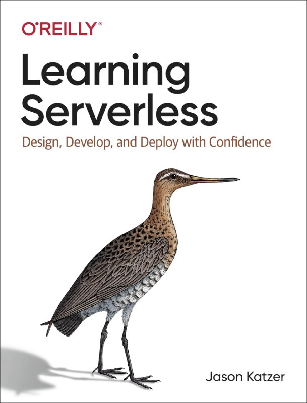 *****📓***Learning Serverless**• Автор показывает разработчикам на …