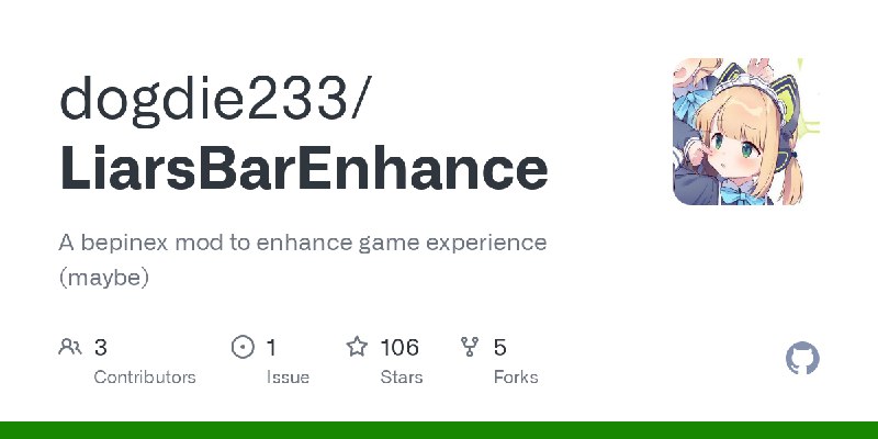 [dogdie233/LiarsBarEnhance](https://github.com/dogdie233/LiarsBarEnhance)