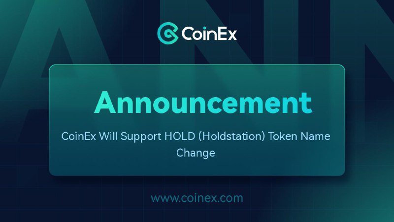 CoinEx Will Support HOLD (Holdstation) Token …